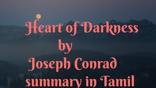 Heart of Darkness Novella by Joseph Conrad summary in Tamil