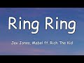 Jax Jones, Mabel - Ring Ring (Lyrics) ft. Rich The Kid