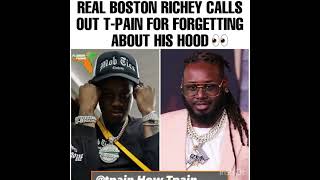 T Pain Responds To Tallahassee Rapper “Real Boston Richey“ Snippet Saying He Forgot About His Hood