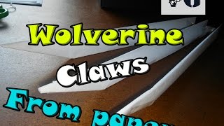 | How To Make | Wolverine claws from paper (tutorial)