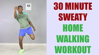 30 Minute SWEATY Home Walking Workout/ Good Mood Workout