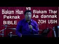 Biakam Hlun Peknak le Biakam Thar Aa Dannak | Rev. Tuan Peng Thang |