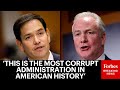 Van Hollen Grills Marco Rubio On Trump's 'Corruption' And The 'Intersection With Our Foreign Policy'