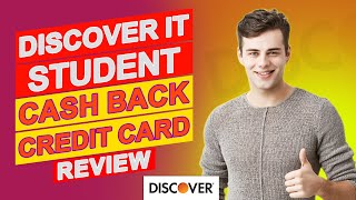 Discover It Student Cash Back Credit Card Review - What You Need to Know Before Applying?