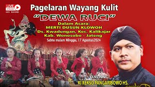 LIVE PAGELARAN WAYANG KULIT KI REKSO PANGARIBOWO HS. - DEWA RUCI // MERTI DUSUN KLOWOH 2024