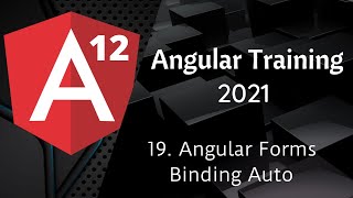 19. Angular Forms Binding Auto | Angular 12 Tutorial | NAVEEN SAGGAM