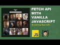 Fetch API with Vanilla JavaScript - Breaking Bad API