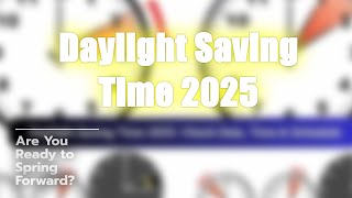 ⏰ Daylight Saving Time 2025: Ready to Spring Forward? 🌼