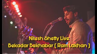 Bekadar Bekhabar Bewafa (Ram - Lakhan)Live | Nitesh Shetty |  Anuradha Paudwal - Prajakta | LP | NSM