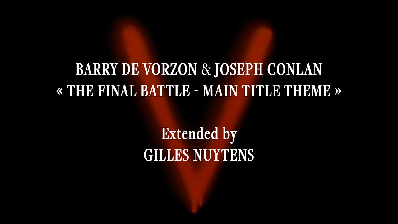 Barry De Vorzon Joseph Conlan V The Final Battle Main Title Theme