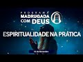 CONECTE-SE COM O DIVINO DENTRO DE VOCÊ! | Madrugada com Deus