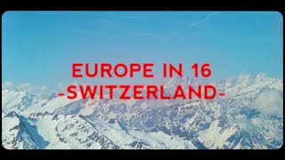 SWITZERLAND IN 16MM (Kodak Vision3 250D, 50D)