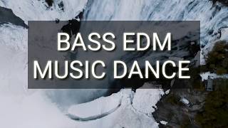 MUSIC BASS EDM - NHẠC GÂY NGHIỆN - KHÔNG CHÁN
