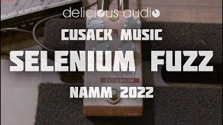 Cusack Selenium Fuzz at NAMM 2022