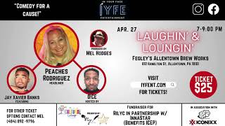 IYFE Presents: Laughin' \u0026 Lougin' 4/27/24 @ Allentown Brew Works (Allentown, PA)