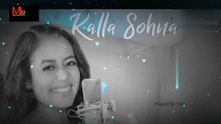 Kalla Sohna Nai Song | Neha Kakkar | कल्ला सोणा नई - Gaana!