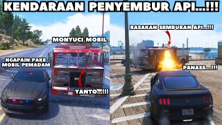 MOBIL PENYEMBUR API YANTO...!!! - GTA V ROLEPLAY