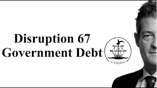 Disruption 67 Government Debt