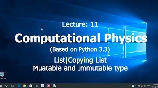 Computational Physics||Python3||List||List copying||What are mutable and immutable types