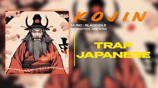 Kojin ☯ Japanese Trap Music ☯ By Blackhole