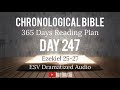 day 247 esv dramatized audio one year chronological daily bible reading plan sep 4