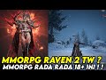 MMORPG YANG RADA RADA 18+ BOBA DI MANA MANA ! ! DAH BAHASA INGGRIS JUGA! - RAVEN 2 TW