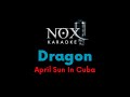 Dragon - April Sun In Cuba - NOX Karaoke