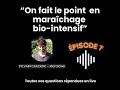 Maraîchage sur Petite Surface : LE PODCAST Épisode 7