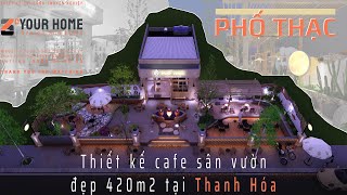 Thiết kế quán cafe sân vườn địa trung hải Phố Thạc Coffee 240m2