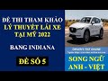 Đề thi Lý Thuyết lái xe tại Mỹ bang Indiana 2022 - Đề 5 (Song ngữ Anh - Việt)