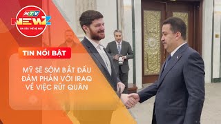 MỸ SẼ SỚM BẮT ĐẦU ĐÀM PHÁN VỚI IRAQ VỀ VIỆC RÚT QUÂN