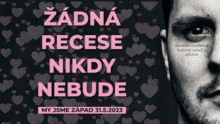 Vše je růžové - Žádná recese nikdy nebude!