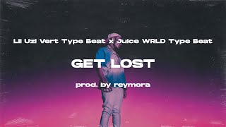 [FREE] Lil Uzi Vert Type Beat x Juice WRLD Type Beat - "Get Lost" | 2023 | Prod. by reymora