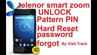 telenor smart zoom pattern unlock hard reset