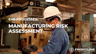 Manufacturing risk assessment for hazard control