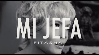 Mi Jefa · Fitasha · (Official Video Lyric)