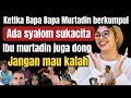 KETIKA PARA MURTADIN BERKUMPUL