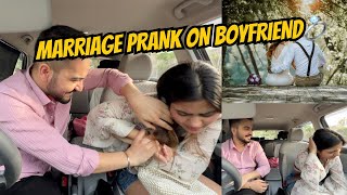 MARRIAGE PRANK ON BOYFRIEND💍 AB HUMARE SAADHI NAHI HO PAYEGE❌ #prank #youtuber #pranks #vlog #viral