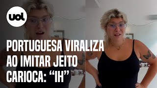 Portuguesa revela truque para disfarçar sotaque e não pagar mais caro por ser 'gringa' no Rio; vídeo