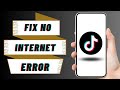 FIX No Internet Connection Error in TikTok