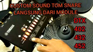 Drum Yamaha DTX 452k/432/402 Tuning & Ganti Suara Snare Tom