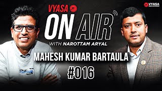 Vyasa On Air With Narottam #016 - 275 MPs, Still Unstable Nepal! | Mahesh Kumar Bartaula