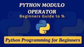 13 - Python Modulo Operator | Python Programming for Beginners