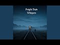 Freight Train Whispers