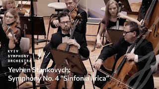 Yevhen Stankovych: Symphony No. 4, ‟Sinfonia liricaˮ – Kyiv Symphony Orchestra, Christian Blex