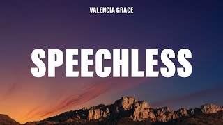 Valencia Grace - Speechless (Lyrics)
