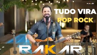 TUDO VIRA POP ROCK- Marcelo Rakar- Pop Rock Nacional NOVO DVD - JÁ NO SPOTIFY