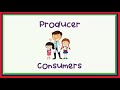 producers and consumers