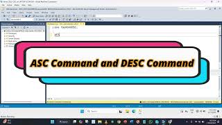 Let's practice and understand ASC Command and DESC Command on SQL Server 2022 | Hindi