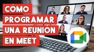 Como Programar una Reunion en Google Meet